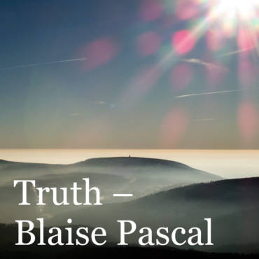 Quote – Blaise Pascal, Pensées